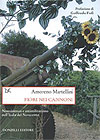 Fiori nei cannoni - Martellini