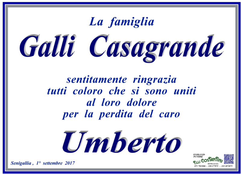 La famiglia Galli Casagrande sentitamente ringrazia